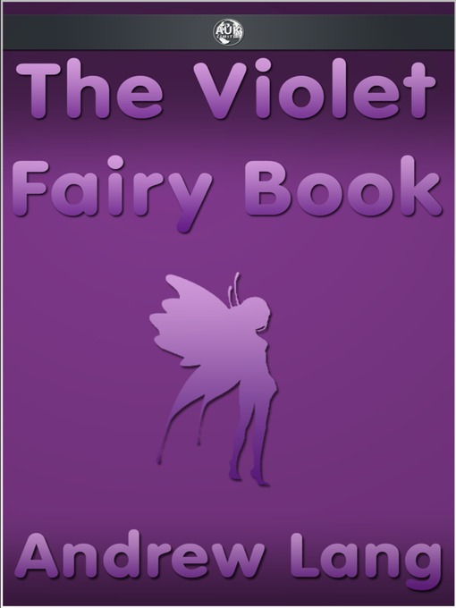 Title details for The Violet Fairy Book by Andrew Lang - Available